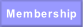 Membership.